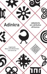 Adinkra - Sabedoria em Símbolos Africanos