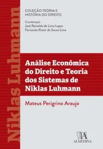 Análise Econômica do Direito e Teoria dos Sistemas de Niklas Luhmann - 01Ed/22