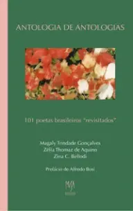 Antologia De Antologias – 101 Poetas Brasileiros “Revisitados”