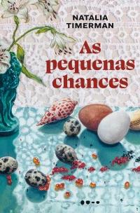 As Pequenas Chances