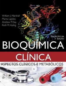 Bioquímica Clínica - Aspectos Clínicos e Metabólicos