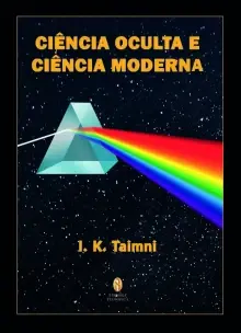Ciência Oculta e Ciência Moderna