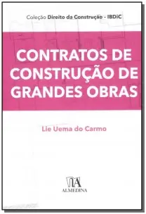Contratos de Construção de Grandes Obras - 01Ed/19