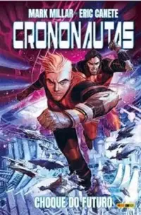 Crononautas - Vol. 02: Choque do Futuro