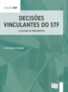 Decisões Vinculantes do STF