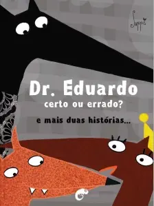 Dr. Eduardo, Certo Ou Errado?