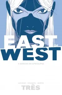 East Of West - A Batalha do Apocalipse - Vol. 03