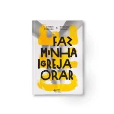 Faz minha igreja orar