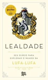 Harry Potter - Lealdade - Seu Diário Para Explorar o Mundo Da Lufa-lufa