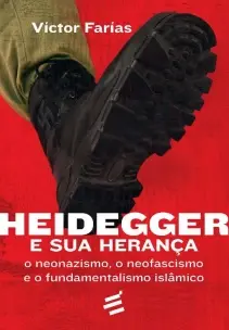 Heidegger e Sua Herança