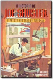 História de Joe Shuster, A