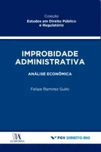 Improbidade Administrativa - Análise Econômica - 01Ed/23