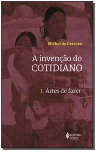 Invenção do cotidiano Vol. 1