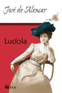 Lucíola-(gdes Leituras-clássicos D/lit.brasileira)
