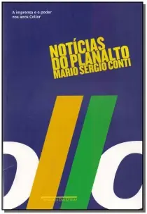 Noticias Do Planalto - (Cia Das Letras)