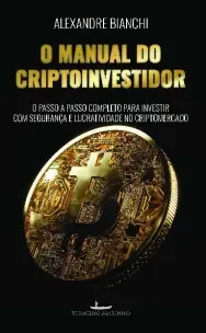 O Manual do Criptoinvestidor