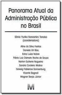 Panorama Atual Da Administração Pública No Brasil - 1 Ed./2011