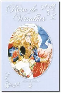 Rosa de Versalhes - Vol. 05