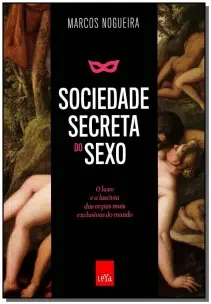 Sociedade Secreta Do Sexo