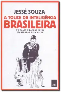 Tolice Da Inteligencia Brasileira, a - 02Ed