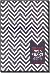 Twin Peaks: Arquivos e Memorias