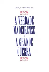 Verdade Madeirense e a Grande Guerra, A