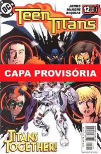 A Saga Dos Novos Titãs - Vol. 03
