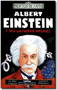 Albert Einstein e Seu Universo Inflável