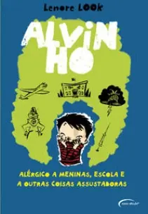 Alvin Ho Series 1 Alergico a Meninas,escolas e A