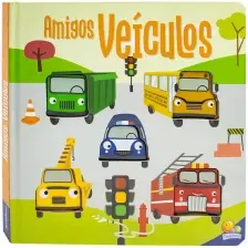 Amigos Barulhentos - Livro Sonoro: Amigos Veículos