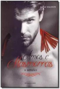 Amos e Masmorras - Vol. III - A Missão