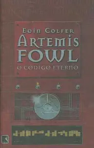 Artemis Fowl - Vol. 03 - O Código Eterno