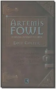 Artemis Fowl - Vol. 01 - O Menino Prodígio do Crime