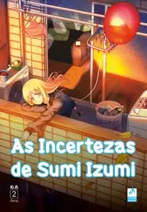 As Incertezas de Sumi Izumi - Vol. 02