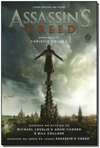 Assassin’s Creed: Livro Oficial Do Filme - Livro Oficial Do Filme