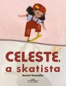 Celeste, a Skatista