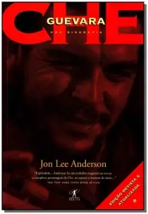 Che Guevara: Uma Biografia - Edição Revista e Atualizada