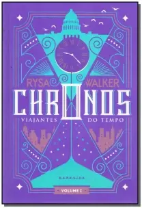 Chronos - Viajantes do Tempo - Vol.1