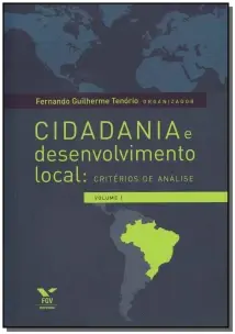 Cidadania e Desenvolvimento Local: Critérios De Análise, Volume 0
