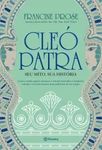 Cleópatra  -Seu Mito, Sua História