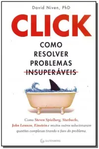 Click - Como Resolver Problemas Insuperáveis