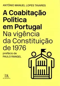 Coabitação Política em Portugal na Vigência da Constituição de 1976
