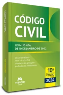 Código Civil - 10Ed/24 - Lei N. 10.406, De 10 De Janeiro De 2002