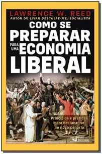 Como Se Preparar Para Uma Economia Liberal