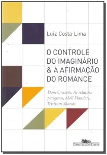 CONTROLE DO IMAGINÁRIO E A AFIRMAÇÃO DO ROMANCE, O