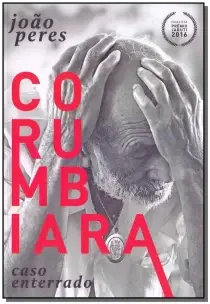 Corumbiara: Caso Enterrado