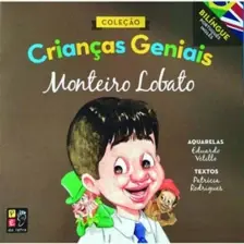 Crianças Geniais - Monteiro Lobato
