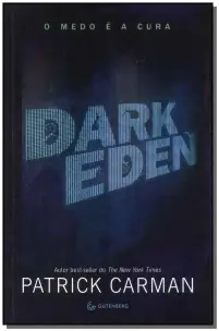 Dark Eden – O Medo É A Cura