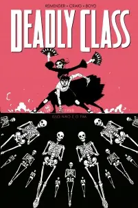 Deadly Class - Vol. 05 - Isso Não é o Fim