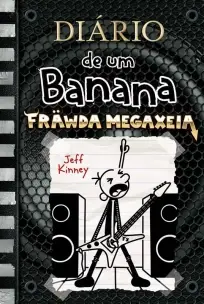 Diário de Um Banana - Vol. 17 - Fräwda Megaxeia